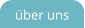 ber uns